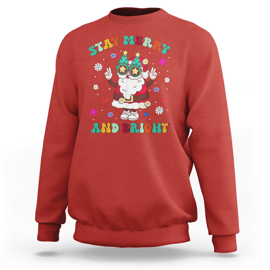 Stay Marry and bright Groovy Christmas Hippie Santa Clause Sweatshirt TS09 Red Printyourwear