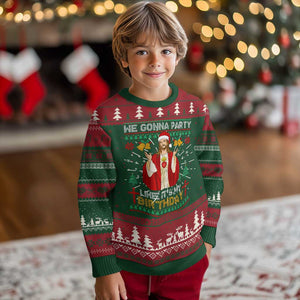 Funny Jesus Birthday Ugly Christmas Sweater We Gonna Party Like It's My Birthday Xmas TS09 Christmas Print Your Wear