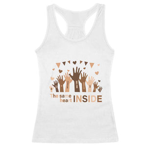 Black History Month Racerback Tank Top We Can Be Different On The Outside But We Have The Same Heart TS09 White Print Your Wear
