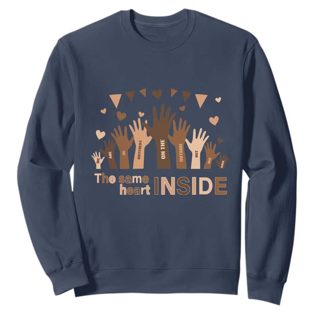 Black History Month Sweatshirt We Can Be Different On The Outside But We Have The Same Heart TS09 Navy Printyourwear