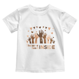 Black History Month Toddler T Shirt We Can Be Different On The Outside But We Have The Same Heart TS09 White Print Your Wear