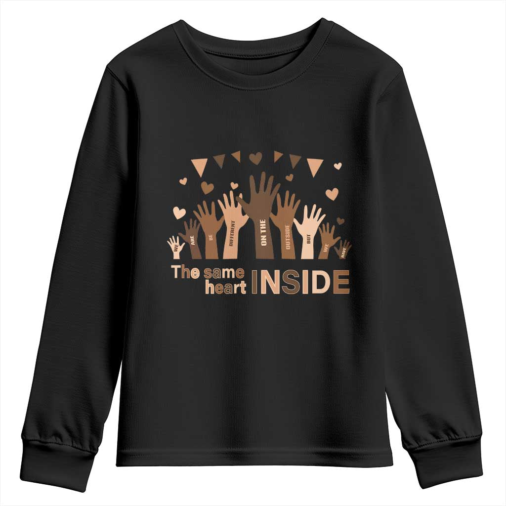 Black History Month Youth Sweatshirt We Can Be Different On The Outside But We Have The Same Heart TS09 Black Print Your Wear