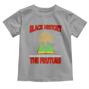 Black History Month Toddler T Shirt Honoring The Past Inspiring The Future TS09 Sport Gray Print Your Wear