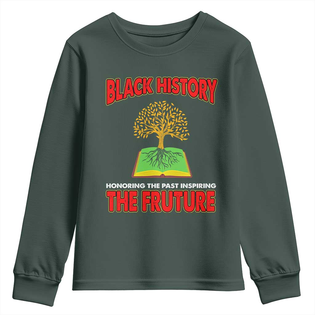 Black History Month Youth Sweatshirt Honoring The Past Inspiring The Future TS09 Dark Forest Green Print Your Wear