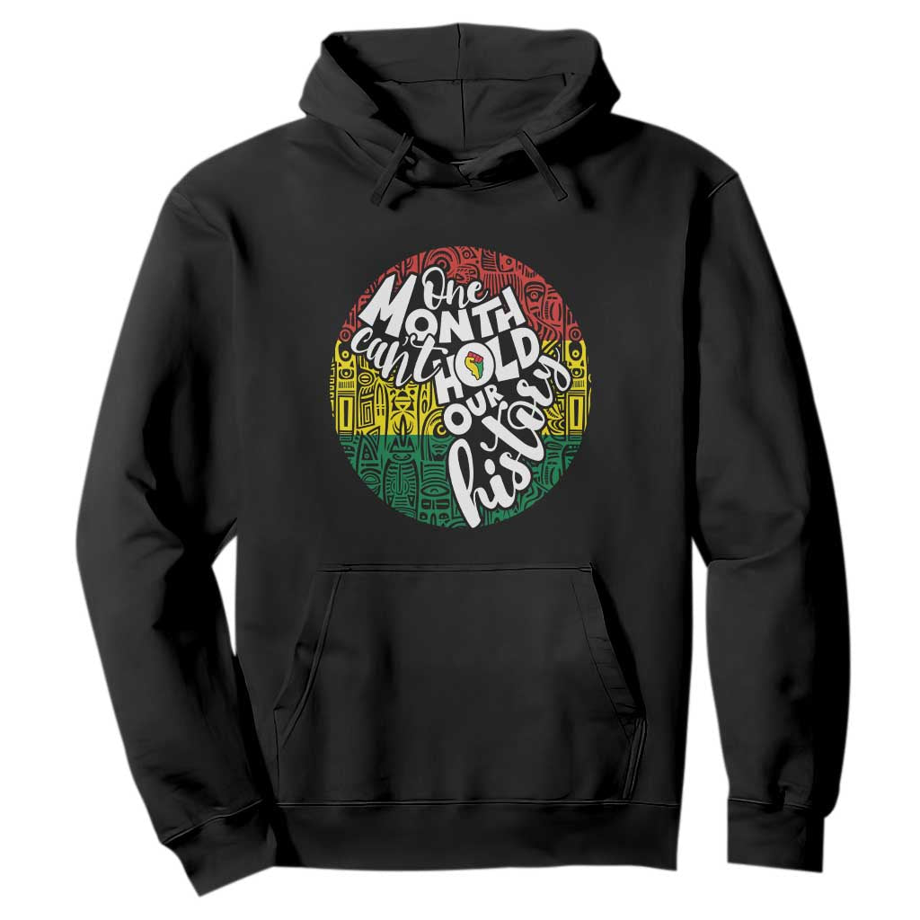 One Month Can't Hold Our History African American Hoodie TS09 Black Printyourwear