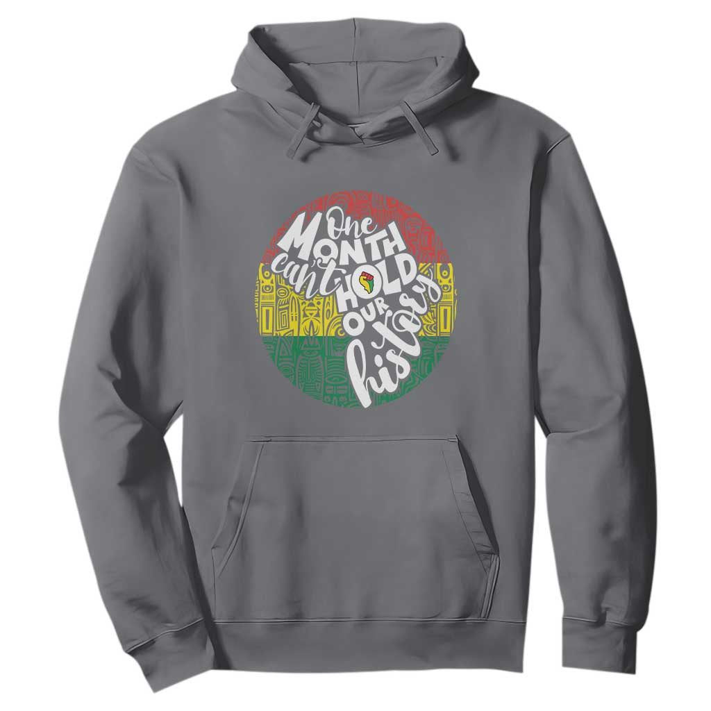 One Month Can't Hold Our History African American Hoodie TS09 Charcoal Printyourwear