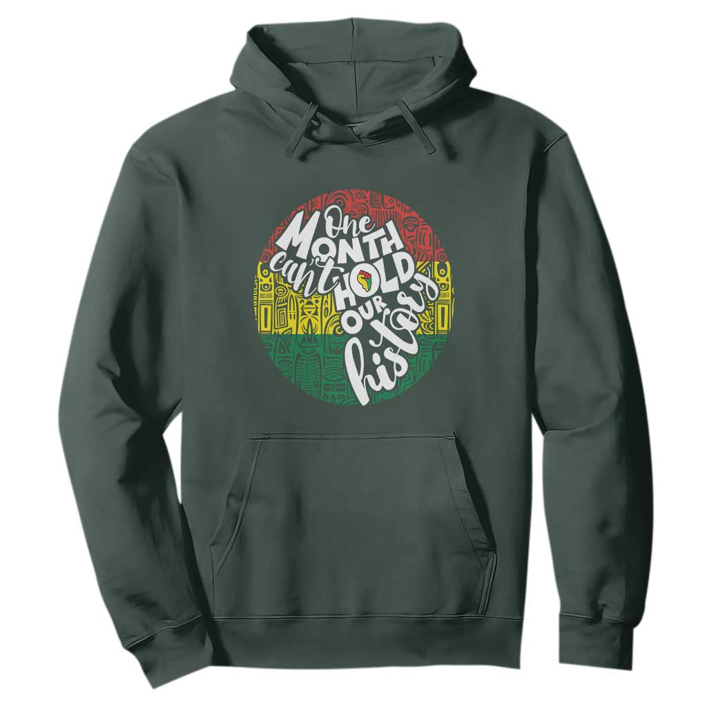 One Month Can't Hold Our History African American Hoodie TS09 Dark Forest Green Printyourwear