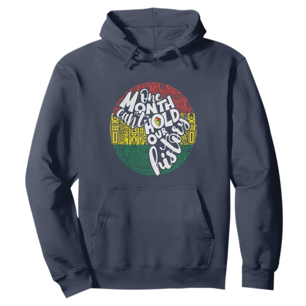 One Month Can't Hold Our History African American Hoodie TS09 Navy Printyourwear