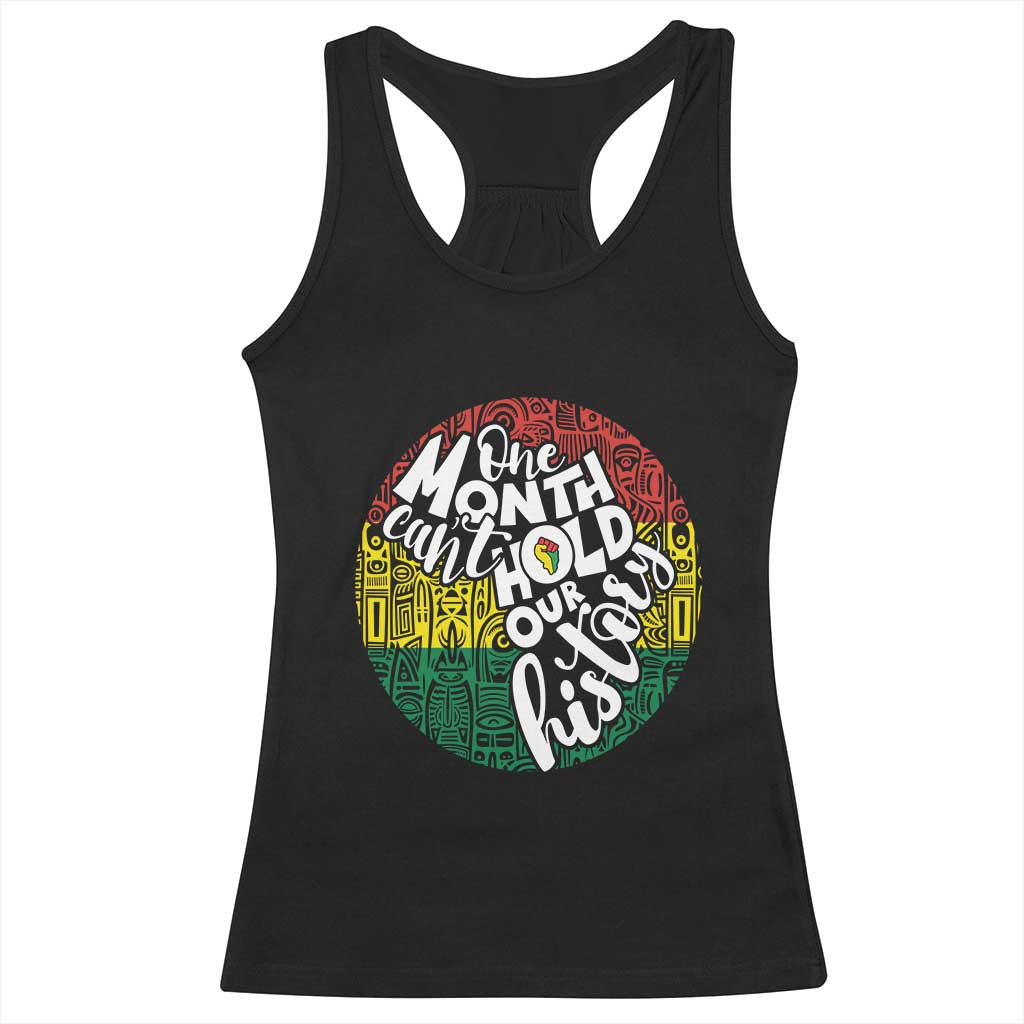 Black Pride Racerback Tank Top One Month Can't Hold Our History TS09 Black Print Your Wear