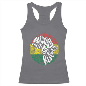 Black Pride Racerback Tank Top One Month Can't Hold Our History TS09 Charcoal Print Your Wear