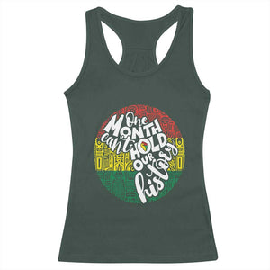 Black Pride Racerback Tank Top One Month Can't Hold Our History TS09 Dark Forest Green Print Your Wear