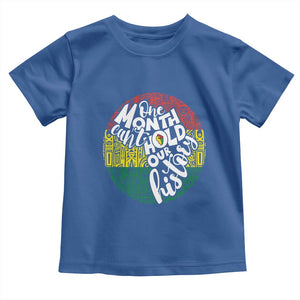 Black Pride Toddler T Shirt One Month Can't Hold Our History TS09 Royal Blue Print Your Wear