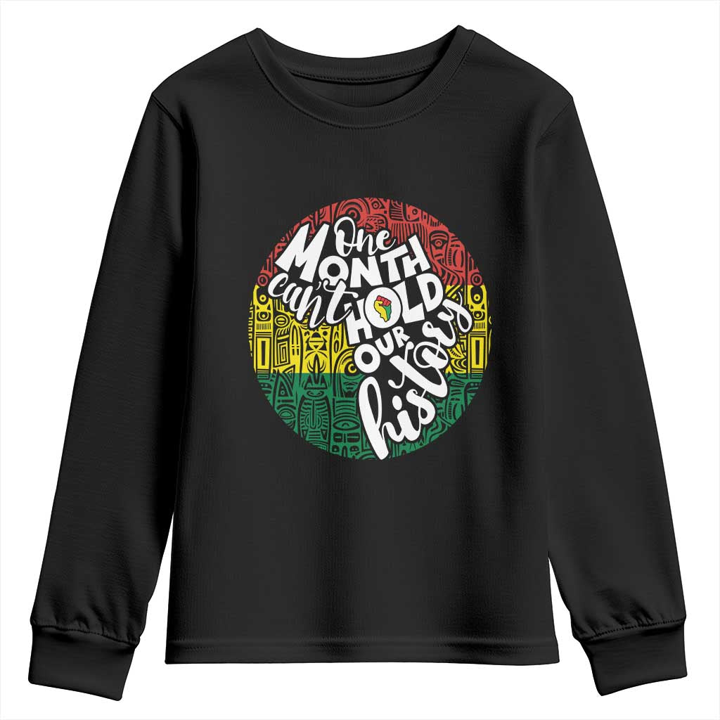 Black Pride Youth Sweatshirt One Month Can't Hold Our History TS09 Black Print Your Wear