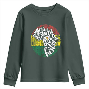 Black Pride Youth Sweatshirt One Month Can't Hold Our History TS09 Dark Forest Green Print Your Wear
