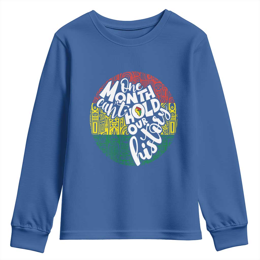 Black Pride Youth Sweatshirt One Month Can't Hold Our History TS09 Royal Blue Print Your Wear