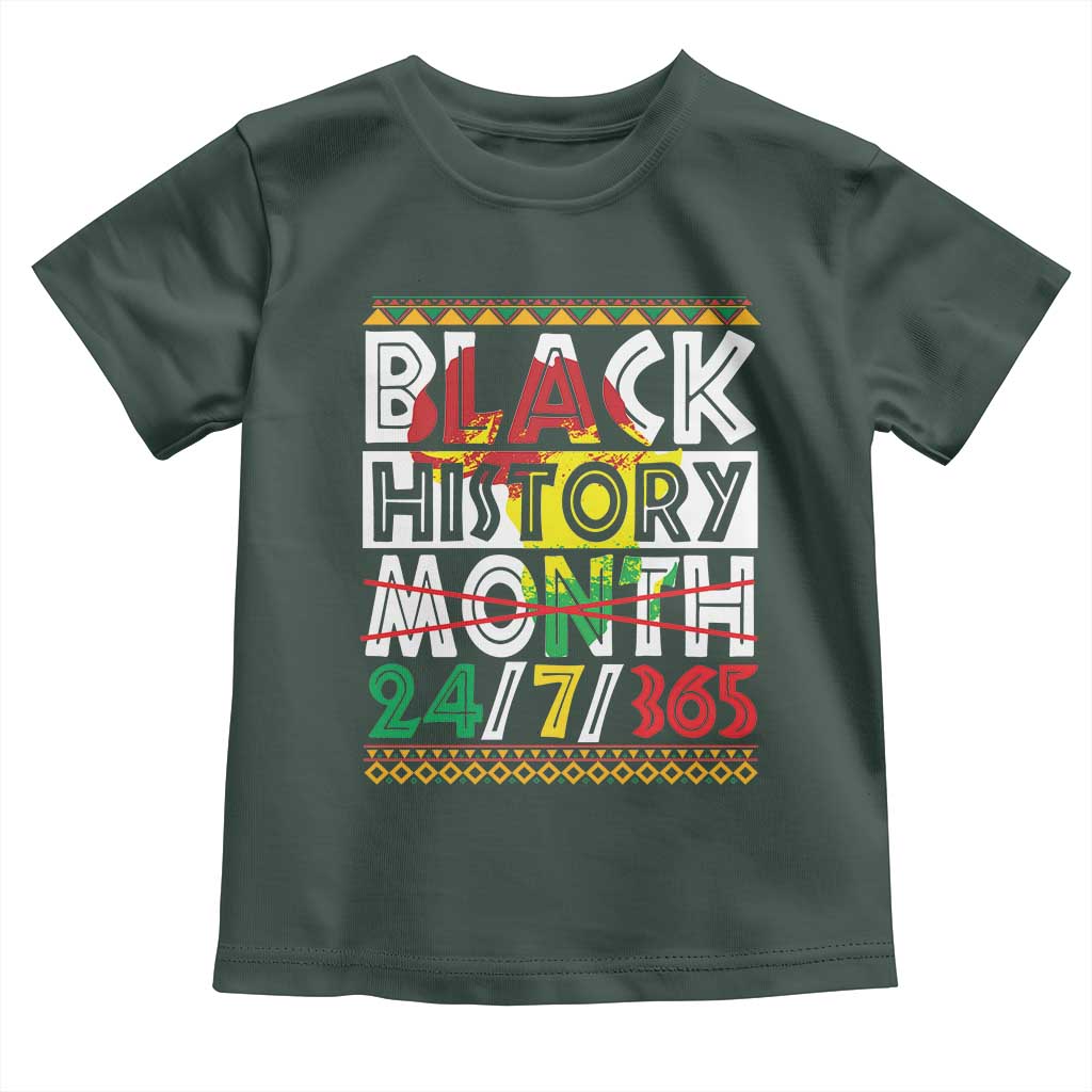 Black History Toddler T Shirt 24/7/365 Pride African American TS09 Dark Forest Green Print Your Wear