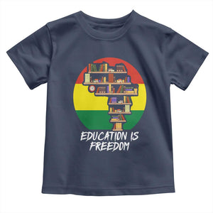 Black History Month Toddler T Shirt Education Is Freedom African American Educator TS09 Navy Print Your Wear