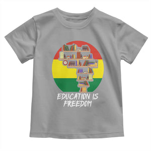 Black History Month Toddler T Shirt Education Is Freedom African American Educator TS09 Sport Gray Print Your Wear