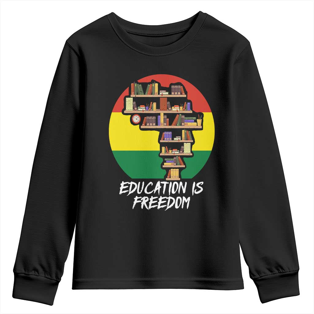 Black History Month Youth Sweatshirt Education Is Freedom African American Educator TS09 Black Print Your Wear
