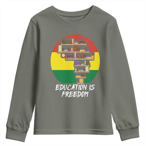 Black History Month Youth Sweatshirt Education Is Freedom African American Educator TS09 Military Green Print Your Wear