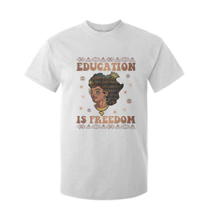 Black Teacher T Shirt For Kid Education Is Freedom Black History Month TS09 White Print Your Wear