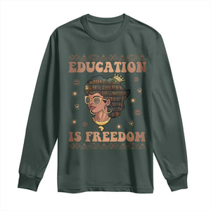 Black Teacher Long Sleeve Shirt Education Is Freedom Black History Month TS09 Dark Forest Green Print Your Wear