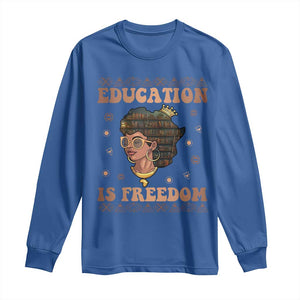 Black Teacher Long Sleeve Shirt Education Is Freedom Black History Month TS09 Royal Blue Print Your Wear