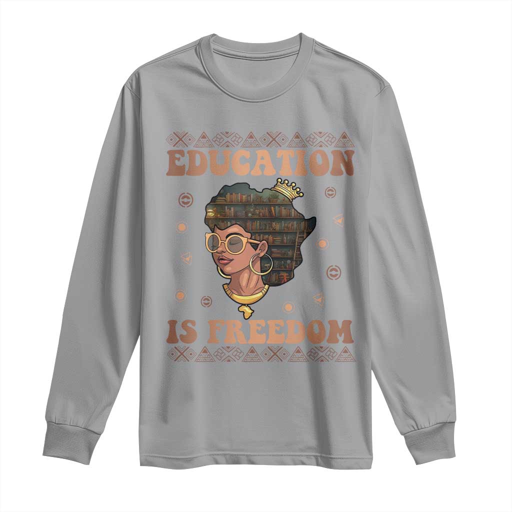 Black Teacher Long Sleeve Shirt Education Is Freedom Black History Month TS09 Sport Gray Print Your Wear