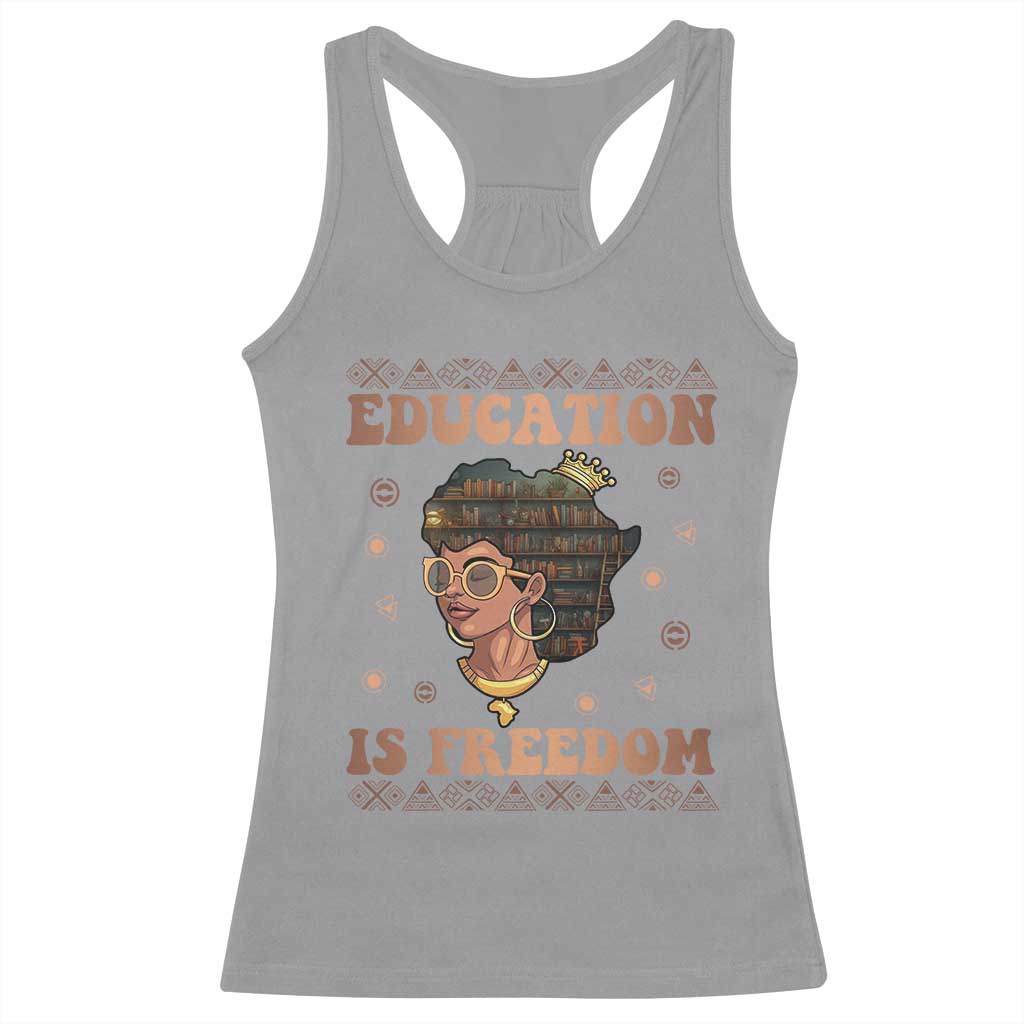 Black Teacher Racerback Tank Top Education Is Freedom Black History Month TS09 Sport Gray Print Your Wear