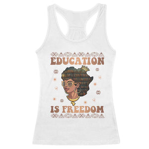 Black Teacher Racerback Tank Top Education Is Freedom Black History Month TS09 White Print Your Wear