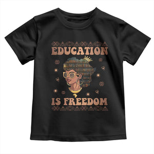 Black Teacher Toddler T Shirt Education Is Freedom Black History Month TS09 Black Print Your Wear