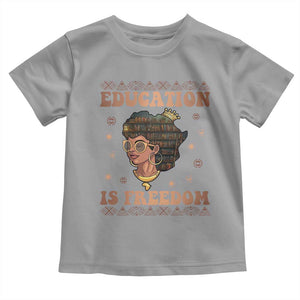 Black Teacher Toddler T Shirt Education Is Freedom Black History Month TS09 Sport Gray Print Your Wear