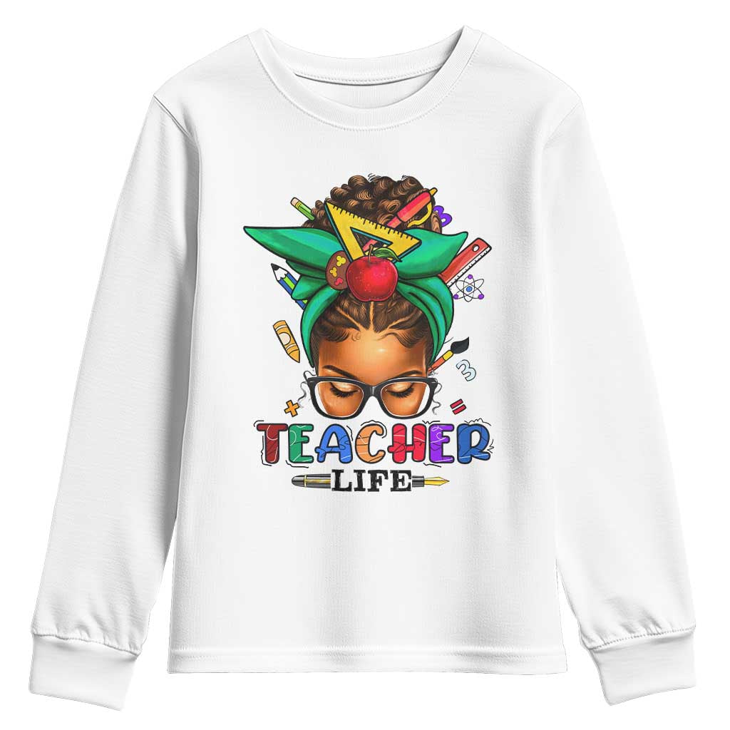 Black Teacher Life Youth Sweatshirt Messy Bun African American Educated TS09 White Print Your Wear