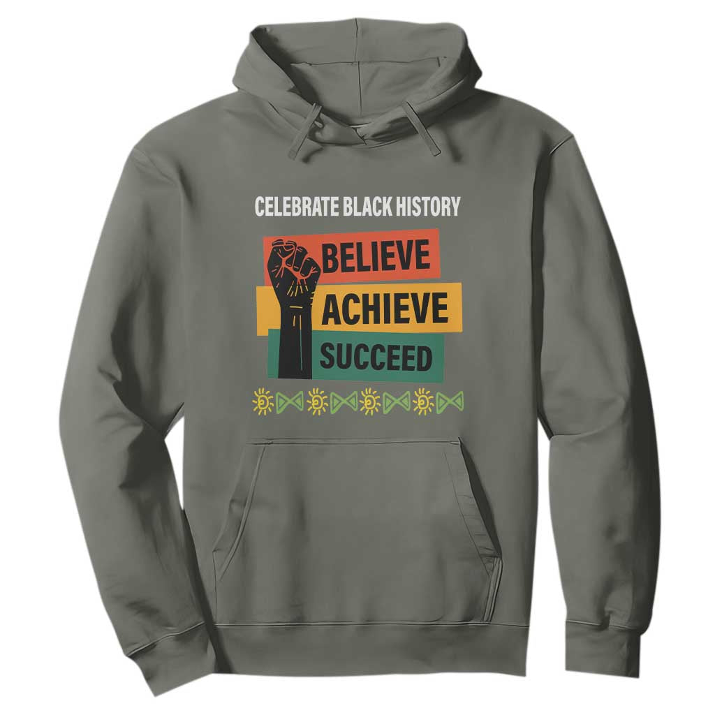 Black History Month Hoodie Believe Achieve Succeed African Americans TS09 Military Green Printyourwear