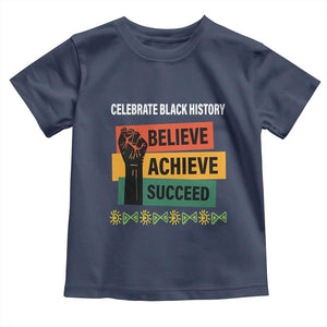 Black History Month Toddler T Shirt Believe Achieve Succeed African Americans TS09 Navy Print Your Wear