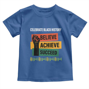 Black History Month Toddler T Shirt Believe Achieve Succeed African Americans TS09 Royal Blue Print Your Wear