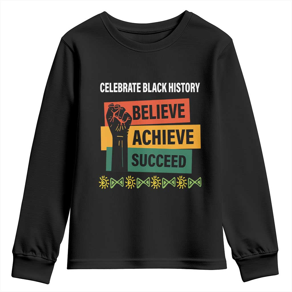 Black History Month Youth Sweatshirt Believe Achieve Succeed African Americans TS09 Black Print Your Wear