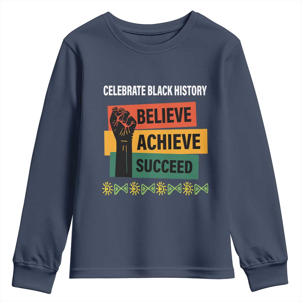 Black History Month Youth Sweatshirt Believe Achieve Succeed African Americans TS09 Navy Print Your Wear