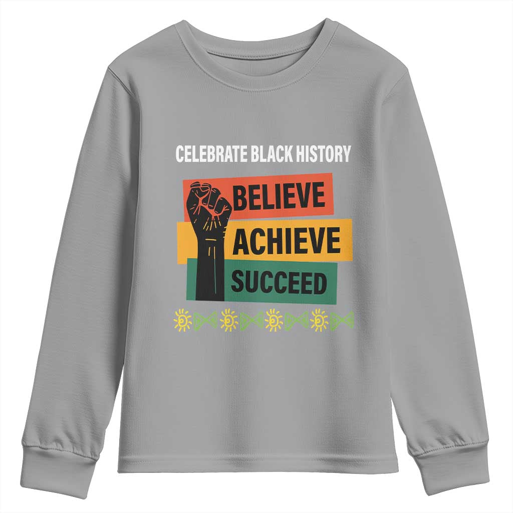 Black History Month Youth Sweatshirt Believe Achieve Succeed African Americans TS09 Sport Gray Print Your Wear