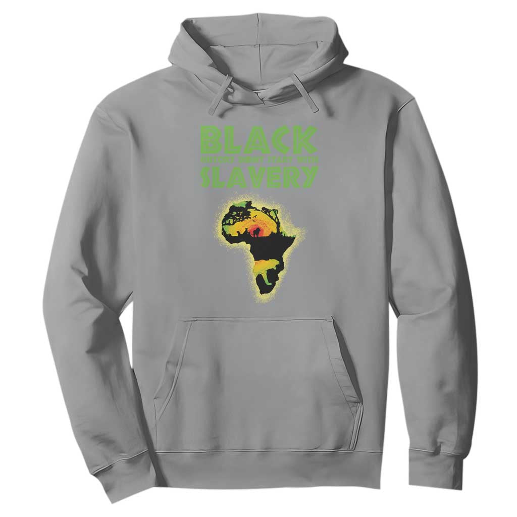 Black History Didn't Start With Slavery Hoodie TS09 Sport Gray Printyourwear