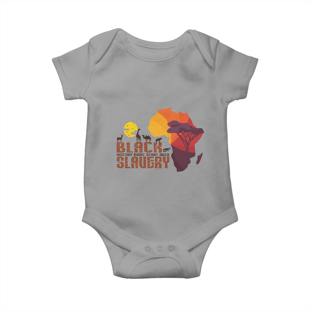 Black Pride Baby Onesie Black History Didn't Start With Slavery African TS09 Sport Gray Print Your Wear