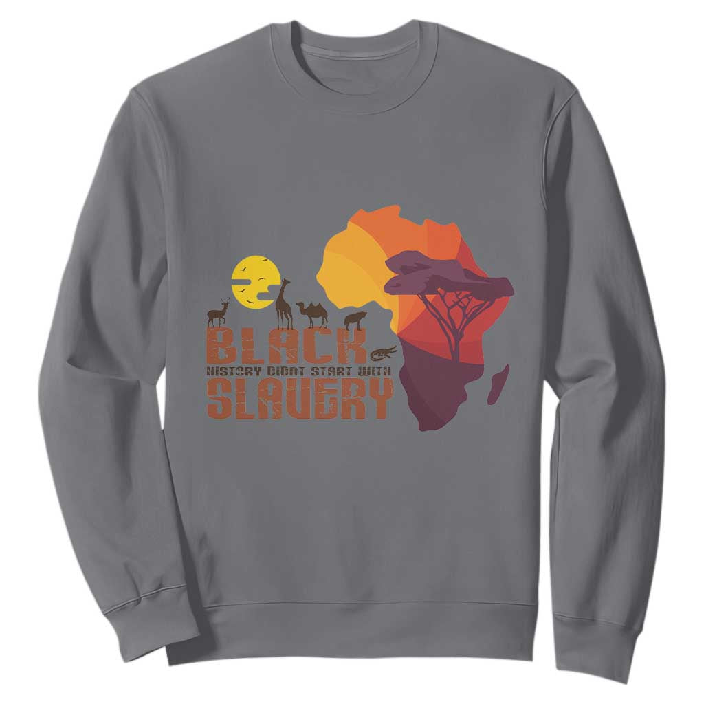 Black History Didn't Start With Slavery Sweatshirt TS09 Charcoal Printyourwear