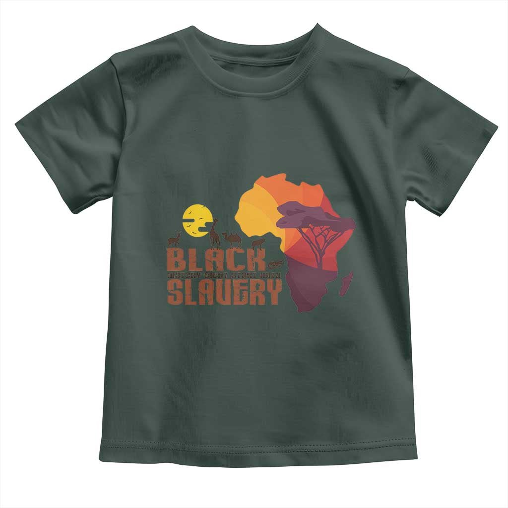 Black Pride Toddler T Shirt Black History Didn't Start With Slavery African TS09 Dark Forest Green Print Your Wear