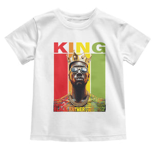 African American Dad Toddler T Shirt Black History King Father Melanin TS09 White Print Your Wear