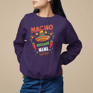 Mexico Mother's Day Sweatshirt Nacho Average Mama Mexican TS09 Purple Printyourwear