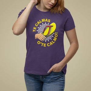 Mexico Mother's Day T Shirt For Women Funny Mom Te Calmas O Te Calmo TS09 Purple Printyourwear