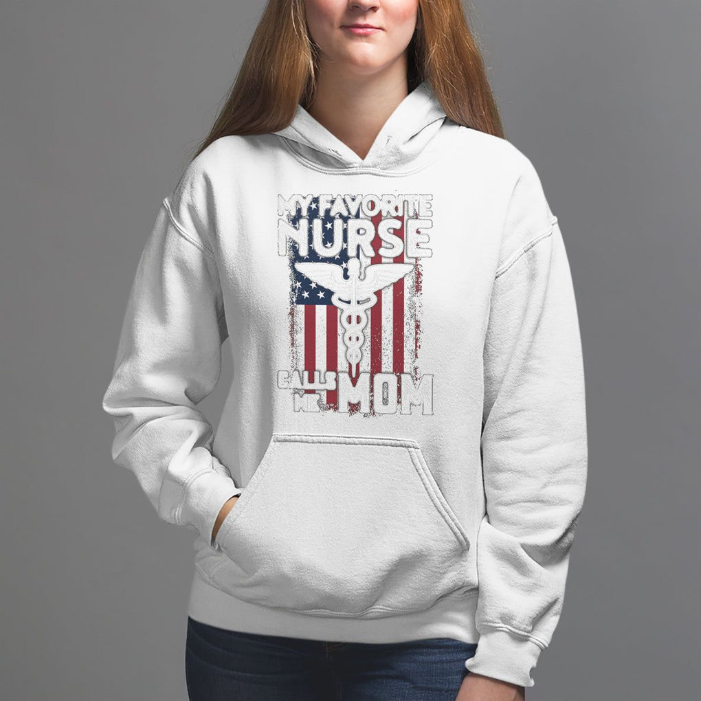 My Favorite Nurse Calls Me Mom Mother's Day Hoodie TS09 White Printyourwear