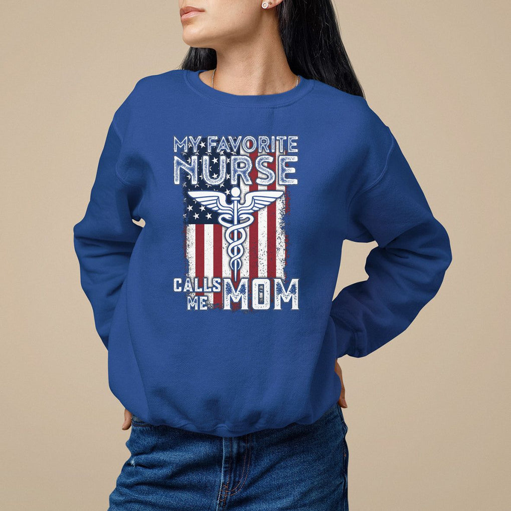 My Favorite Nurse Calls Me Mom Mother's Day Sweatshirt TS09 Royal Blue Printyourwear