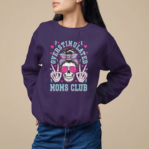 Mother's Day Sweatshirt Overstimulated Moms Club Funny Skeleton TS09 Purple Printyourwear