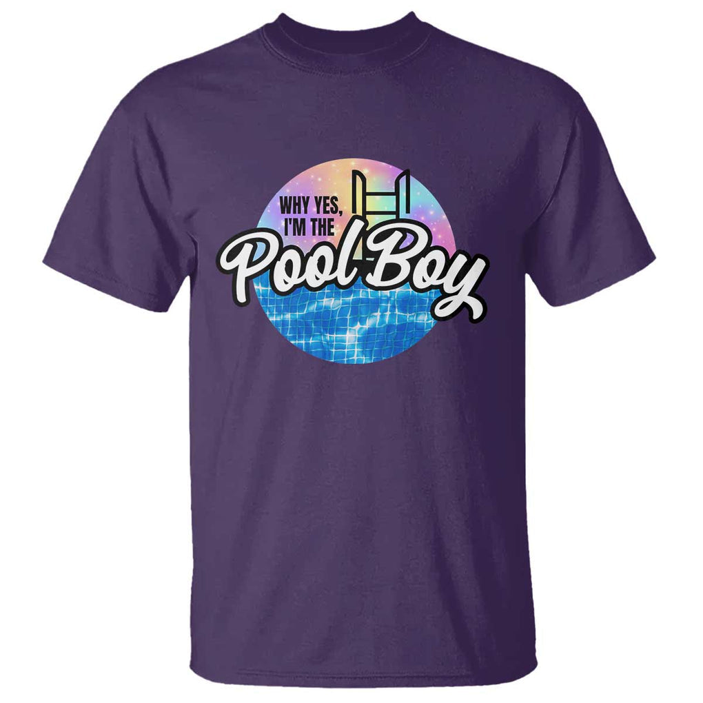 Funny Why Yes I Am The Pool Boy T Shirt TS09 Purple Print Your Wear